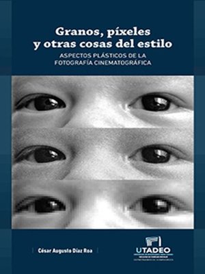cover image of Granos, píxeles y otras cosas del estilo